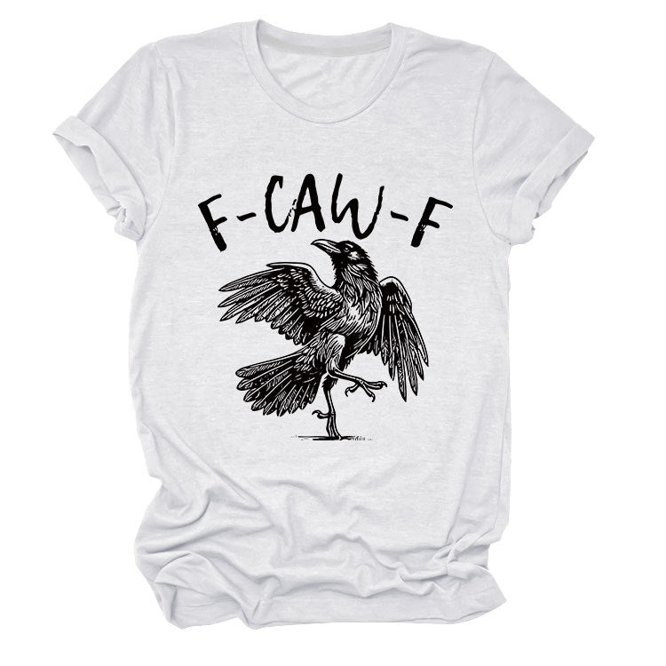 F Caw F T-Shirt