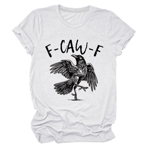 F Caw F T-Shirt