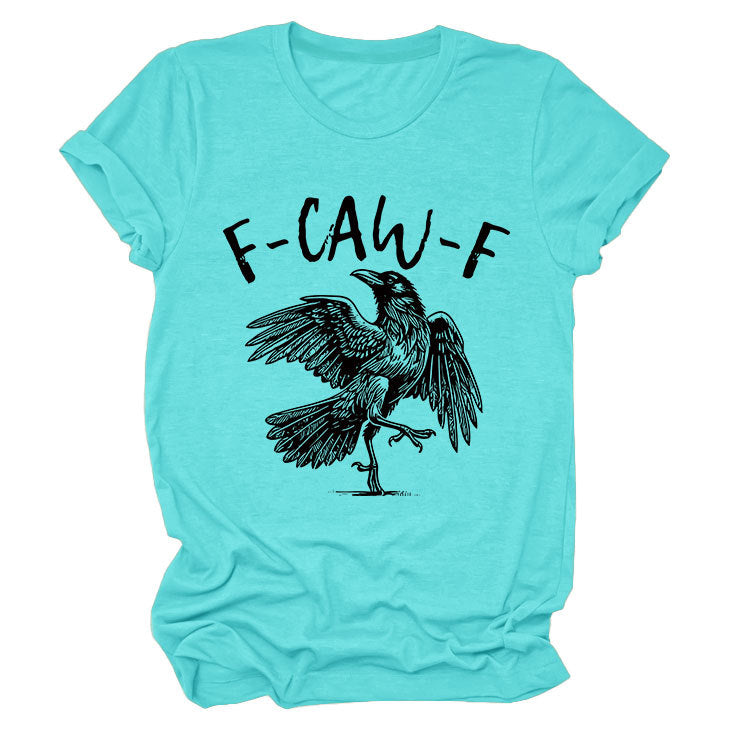 F Caw F T-Shirt