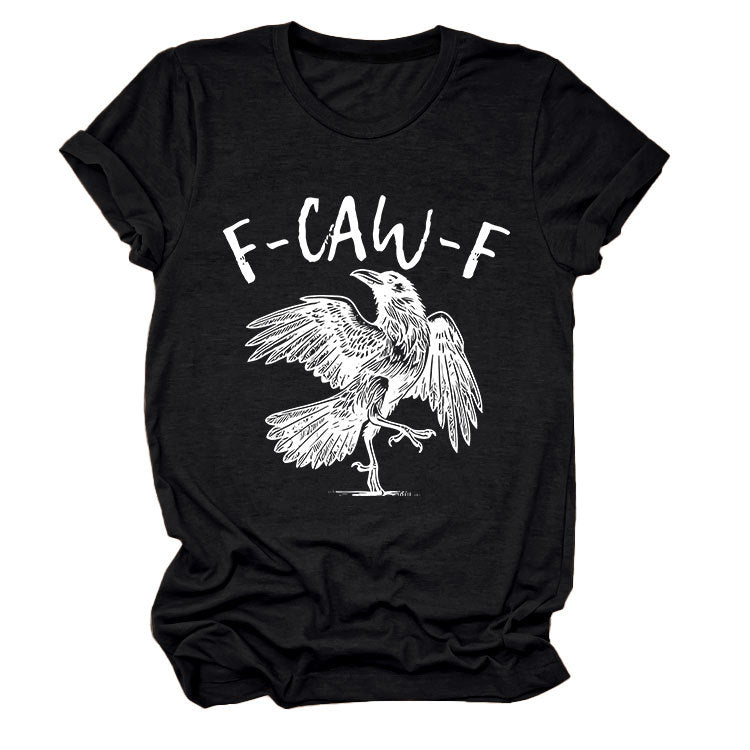 F Caw F T-Shirt
