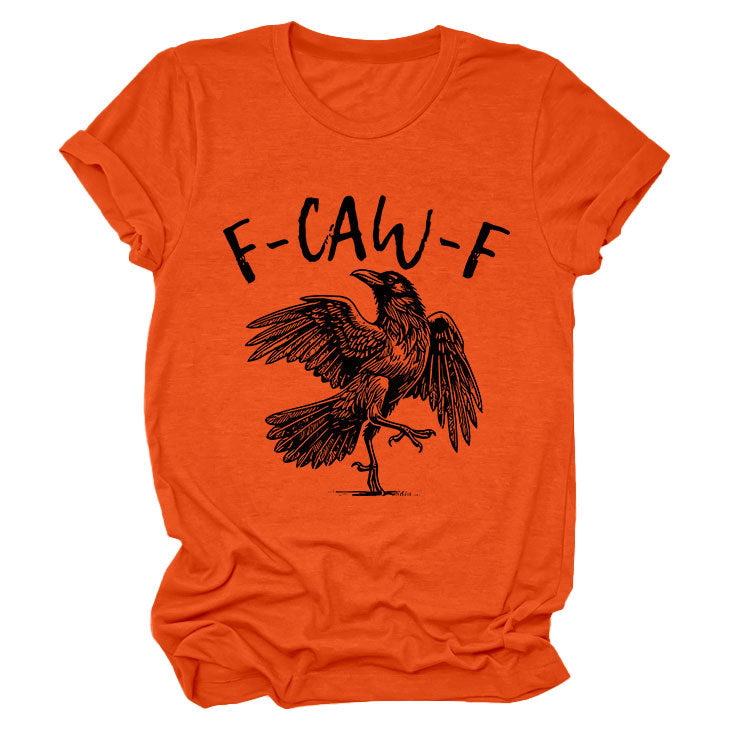 F Caw F T-Shirt